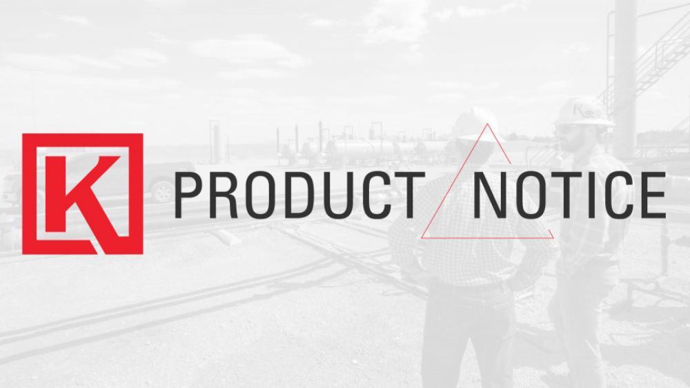 Product Notice | C2—Mechanical Dump Valve, D—Treater Valve
