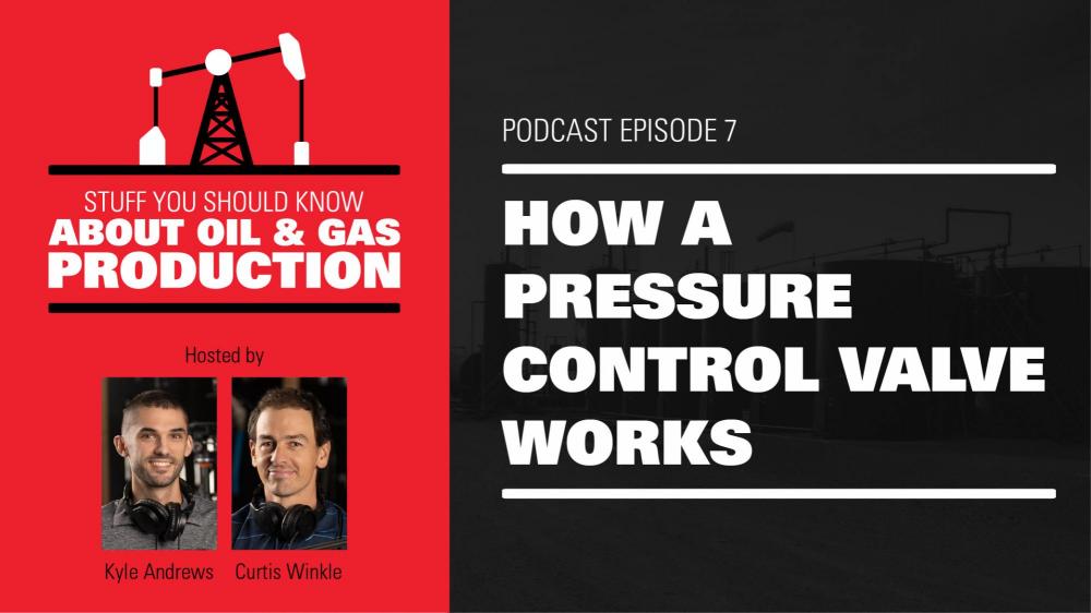 How a Pressure Control Valve Works | Podcast Ep. #7
