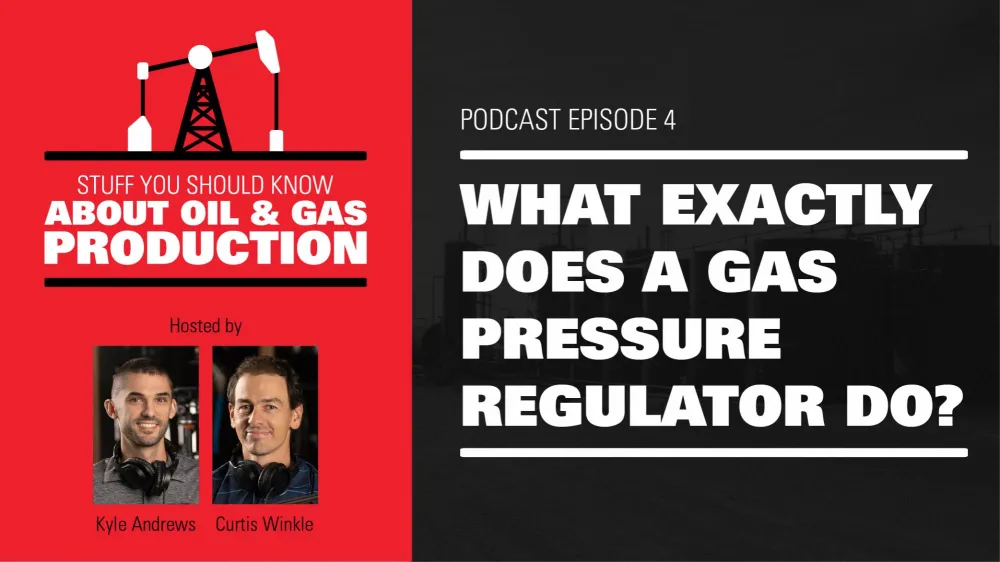 What Exactly Does a Gas Pressure Regulator Do? | Podcast Ep. #4
