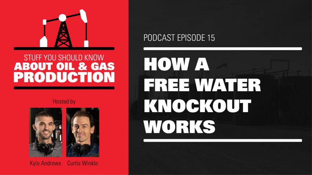 How a Free Water Knockout Works | Podcast Ep. #15
